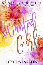 Wanted Girl : Neighpalm Industries Collective cover image