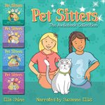 The pet sitters audiobook collection. Pet Sitters: Ready For Anything Books 1-4 cover image