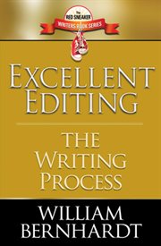 Excellent editing : the writing process cover image