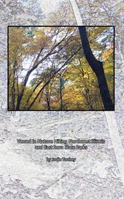 Versed in nature: hiking northwest illinois and east iowa state parks cover image