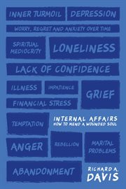 Internal affairs. How to Mend a Wounded Soul cover image