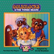 Goldilocks and the 3 Bears cover image