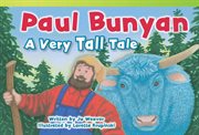 Paul Bunyan : a very tall tale cover image