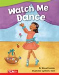 Watch me dance audiobook cover image