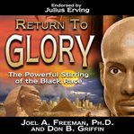 Return to glory. The Powerful Stirring of the Black Race cover image