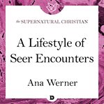 A lifestyle of seer encounters cover image