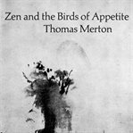 Zen and the birds of appetite cover image