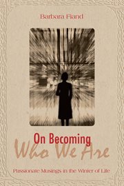 On Becoming Who We Are cover image