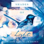 Shades of light : a novel cover image