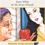 Snow White and the seven dwarfs : fairy tales for children cover image
