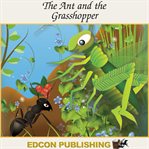 The ant and the grasshopper : fairy tales for children cover image
