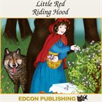 Little Red Riding Hood : fairy tales for children cover image