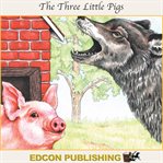 The three little pigs : fairy tales for children cover image