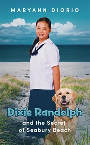 Dixie Randolph and the Secret of Seabury Beach cover image