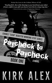 Paycheck to Paycheck : Chance "Cash" Register Working Stiff cover image