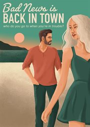 Bad news is back in town cover image
