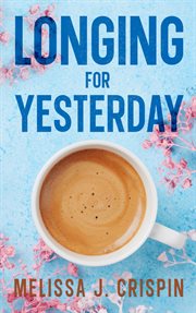 Longing for Yesterday cover image
