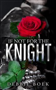 If Not for the Knight cover image