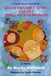 Great-Grandpa Fussy and the Little Puckerdoodles cover image