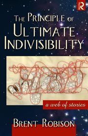 The Principle of Ultimate Indivisibility cover image