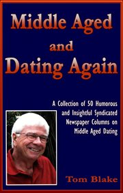 Middle Aged and Dating Again cover image