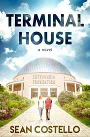 Terminal house : a novel cover image