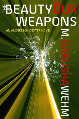Cover image for The Beauty of Our Weapons