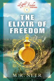 The Elixir of Freedom cover image