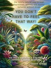 You Don't Have to Feel That Way cover image