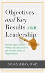 Objectives + key results (okr) leadership: how to apply silicon valley's secret sauce to your car cover image