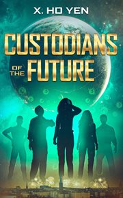 Custodians of the Future cover image