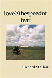 Love@ the Speed of Fear : Worry Goes West cover image