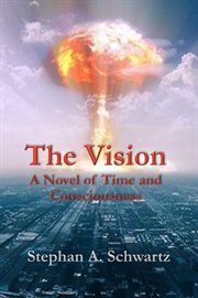 The Vision : A Novel of Time and Consciousness cover image