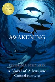 Awakening : A Novel of Aliens and Consciousness cover image