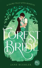 The Forest Bride PG : A Fairy Tale With Benefits cover image