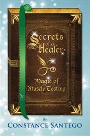 Secret of a healer - magic of muscle testing cover image