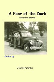 A Fear of the Dark and Other Stories cover image