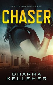 Chaser : a Jinx Ballou novel cover image