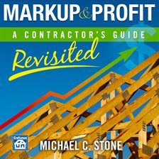 Cover image for Markup & Profit: A Contractor's Guide, Revisited
