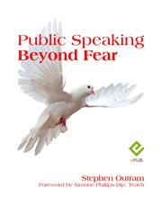 Public Speaking : Beyond Fear cover image