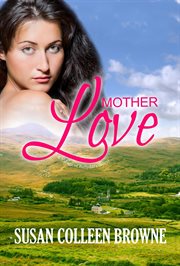 Mother Love : Village of Ballydara cover image