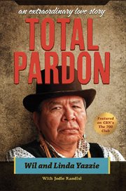 Total pardon : an extraordinary love story cover image