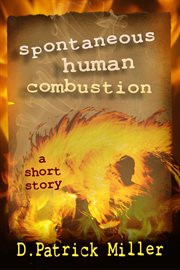 Spontaneous Human Combustion cover image