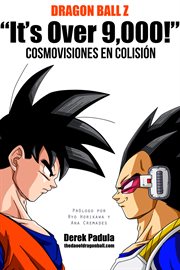 Dragon Ball Z : "It's over 9,000!" cosmovisiones en colisión cover image