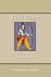 Lord Rama: The Shelter for the Saints cover image