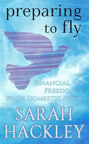 Preparing to fly: financial freedom from domestic abuse cover image