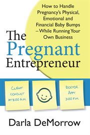 The Pregnant Entrepreneur cover image