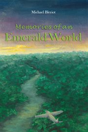 Memories of an emerald world cover image