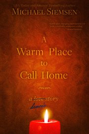 A warm place to call home : (a demon's story) cover image