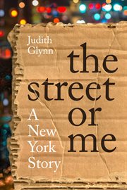 The Street or Me : A New York Story cover image